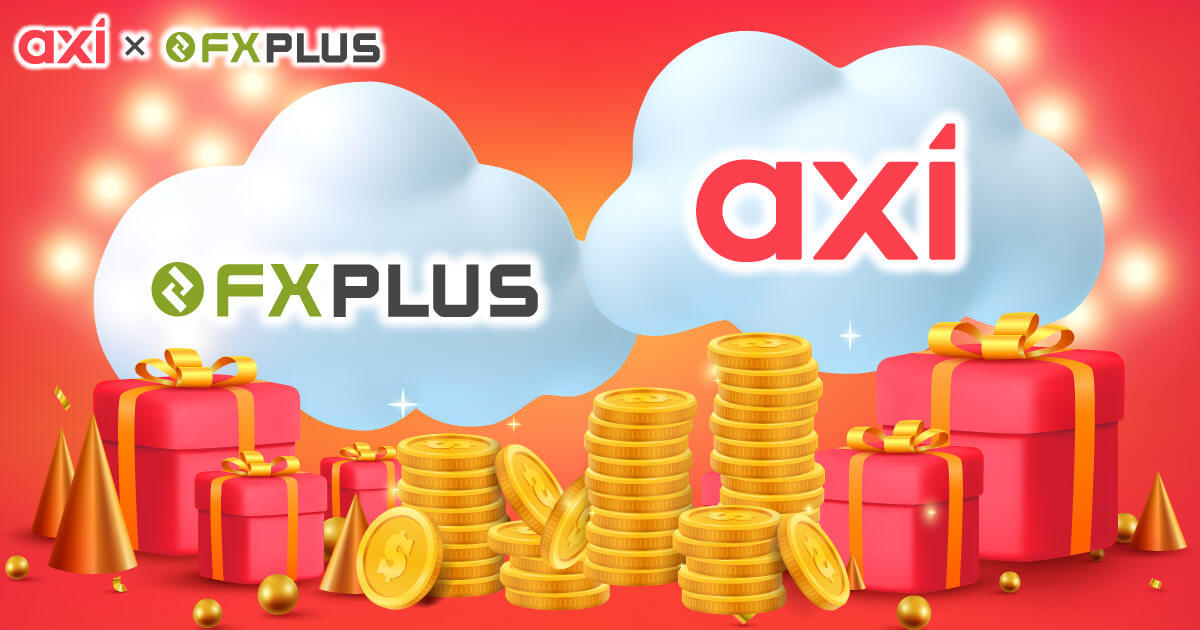 【Axi×FXplus】ここでしか手に入らない早い者勝ちの80ドルを手に入れよう！