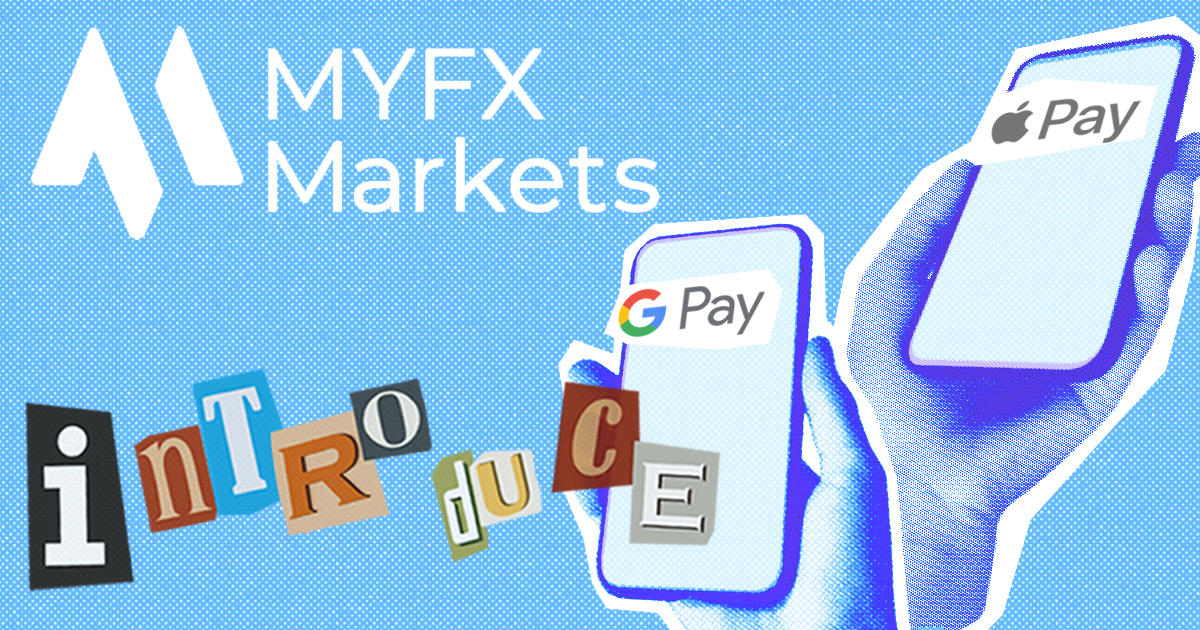 MYFX MarketsがApple Pay / Google Pay入金に対応開始