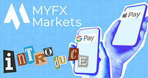 MYFX MarketsがApple Pay / Google Pay入金に対応開始