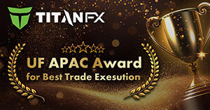 TitanFXがUF APAC Awardにて最良執行賞を獲得！約定力が高評価